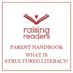 This handbook will help you understand structured literacy and covers the following topics