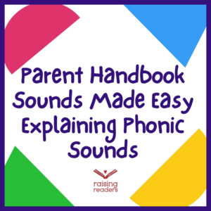 Parent Handbook: Sounds Made Easy - Explaining Phonic Sounds